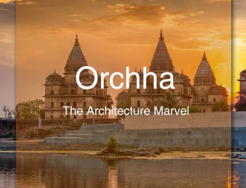 Orchha: The Architecture Marvel